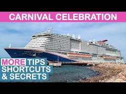 Carnival Celebration: MORE Tips, Shortcuts, and Secrets