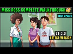 MISS ROSS STORYLINE FULL WALKTHROUGH | SUMMERTIME SAGA 21.0.0 LATEST TECH UPDATE ALL MISSIONS