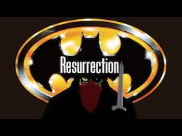 Batman: Resurrection | Batman Returns… Oh Wait That Title Was Already Taken - Retrospective