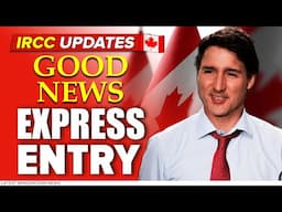 Canada Express Entry Good News Update - November 2024 | IRCC Latest Update | Immigration Canada