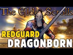 Playing a Redguard in Skyrim is Cooler Than You Think