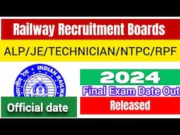 RAILWAY EXAM DATE OUT 2024 | ALP EXAM DATE 2024 | RPF EXAM DATE| TECHNICIAN EXAM DATE|RRB JE EXAM