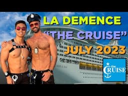 La Demence "The Cruise" Gay Cruise - July 2023 - Explorer of the Seas in the Mediterranean Sea -