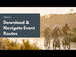 How To: Download & Navigate Event Routes (Mobile App + Wahoo/Garmin)