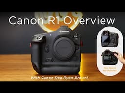 Canon R1 Overview with Canon rep Ryan Brown!