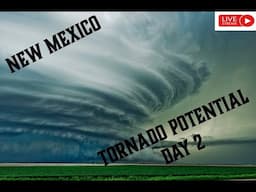 New Mexico Tornado Potential Day 2