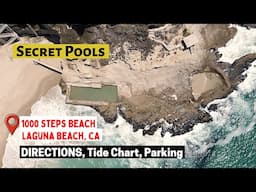 Directions to Secret Pools, Hidden Pools 1000 Steps Beach, Laguna Beach. Guide, Parking, Tide Chart