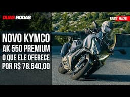 TEST-RIDE: NOVO KYMCO AK 550 PREMIUM, CONFIRA O QUE ELE OFERECE POR R$ 78.640,00