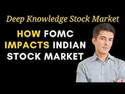 How FOMC Impacts Indian Stock Market?