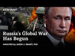 Russia's Global War Has Begun