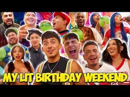 MY BIRTHDAY WEEKEND CELEBRATION!! *TOO LIT*