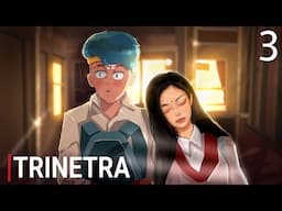 TRINETRA | EP 03: SCHOOL DIARY