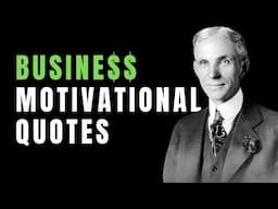 Motivational Quotes From Business Warriors | Best Motivational Quotes For Business