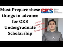 GKS Undergraduate 2024. Early Preparation Guide. Prepare these things if you want to be successful