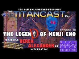 Titancast - Episode 39 - Kenji Eno's D with Derek Alexander from Stop Skeletons From Fighting