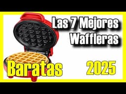 🔥 Las 7 MEJORES Waffleras BUENAS y BARATAS de Amazon [2025]✅[Calidad/Precio] Gofreras 3 en 1