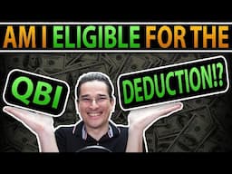 Am I Eligible For The Qualified Business Income (QBI) Deduction?