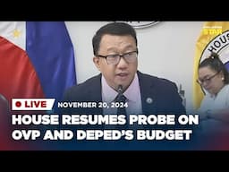 LIVESTREAM: House of Representatives resumes probe on OVP and DepEd’s budget utilization