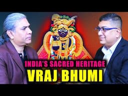 Hidden History of Vraj: Temples, Sculptures, Mughals, Battles, and Betrayal | Surya Roy on ACP 87