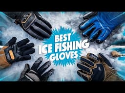 Best Ice Fishing Gloves 2024 🏆 Top 5 Best Ice Fishing Gloves Reviews