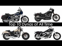 Top 10 Dyna Harley-Davidsons of all Time - Tribute to the Dyna: RIP 1991 - 2017