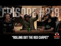 Rolling Out The Red Carpet - Episode 218