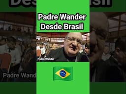 ⚠️ Padre Wander De Jesus Maia Desde Brasil 🇧🇷 con Luis Román