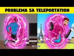 Bakit Di Mo Gugustuhing Magka Teleportation Power