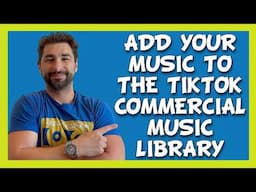 How to Add Your Music to the TikTok Commercial Music Library via DistroKid