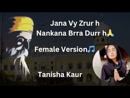 Nankana Sahib Tour & Shabad - Jana Vi Zarur Hai - Tanisha Kaur