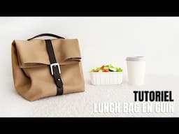 Tutoriel & patron : Sac à repas isotherme en cuir - Lunch Bag - Deco Cuir