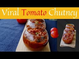 Viral Tomato Chutney & My Version  | ഈസി തക്കാളി ചട്ണി രണ്ടു വിധത്തിൽ | Tasty Dips