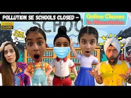 Pollution Se Schools Closed - Online Classes In Mountains | RS 1313 VLOGS | Ramneek Singh 1313