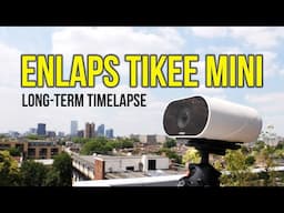 BEST construction timelapse camera - Enlaps Tikee Mini