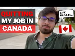 I Quit my Job in Canada | Canada Life Update | IT Jobs in Canada