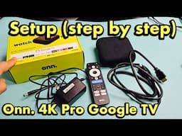 Onn. 4K Pro Google TV: How to Setup for Beginners (step by step)