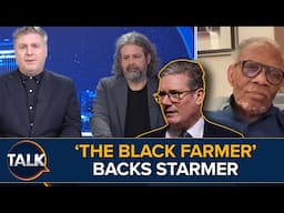 "Shame On You" | 'The Black Farmer' Supports Keir Starmer's Farmer Inheritance Tax