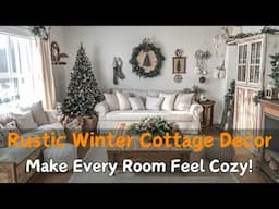 Rustic Winter Cottage Decor: Create a Warm and Inviting Space