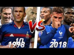 ÉQUIPE DE FRANCE 1998 VS 2018 - LAQUELLE EST LA MEILLEURE ?