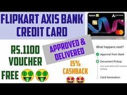 Flipkart Axis Bank Credit Card Approved and delivered