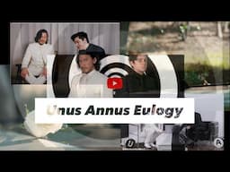 Unus Annus Eulogy