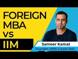 IIM vs Foreign MBA: Salary, placements, admissions, pros & cons