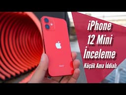 iPhone 12 Mini İnceleme (Küçük Ama İddialı!)