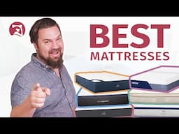 Best Mattresses - My Top 8 Bed Picks Of 2024!!