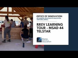 RREV Learning Tour - MSAD 44 Telstar