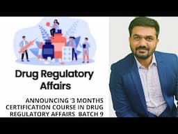 Announcing ‘3 months certification course in Drug regulatory affairs’ batch 9