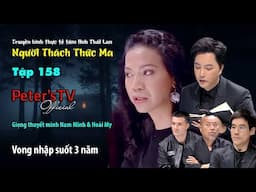 [Tập_158] Vong hồn nhập suốt 3 năm không xuất ra [Người Thách Thức Ma - Tâm Linh Thái Lan]