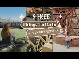 5 Best Free Things To do in San Francisco, California