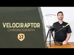 Velociraptor Chronograph Setup and Review