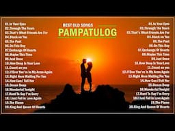 PAMPATULOG Best Oldies Songs | Oldies Love Song Collection for Night Healing